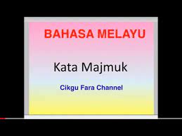 Ayat tunggal ayat majmuk thn3 1. Kata Majmuk Tahun 3 Youtube