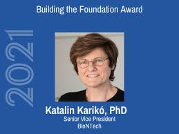 Katalin karikó is the recipient of the 2022 vilcek prize for excellence in biotechnology recognizing her research work that directly led to the development of the mrna. Katalin Kariko Phd 2021 Building The Foundation Award Research America