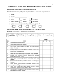 Ia merupakan satu alat yang dibentuk secara khusus untuk mengumpul maklumat bagi tujuan analisis. Borang Soal Selidik