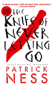 Chaos walking was one of those books that ruins your life. Amazon Com The Knife Of Never Letting Go Reissue With Bonus Short Story Chaos Walking Book One 9780763676186 Ness Patrick Books