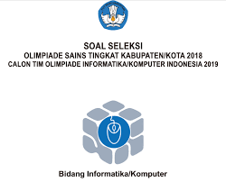 We did not find results for: Soal Osn Informatika Komputer Tahun 2018 Tingkat Kabupaten Kota Juara Pendidikan