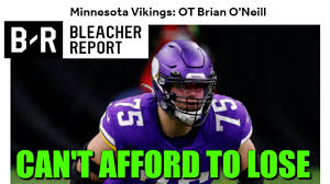 Bleacher Report Minnesota Vikings Cannot Afford To Lose Brian O Neill Next Offseason Youtube