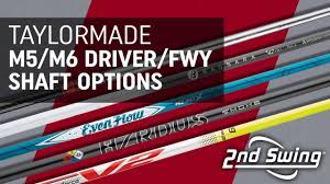 Taylormade M5 M6 Driver And Fairway Shaft Options