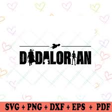 Download Dadalorian Fathers Day Svg Fathers Day By Thomas9designs On Zibbet