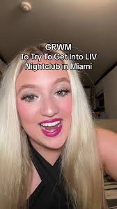 GRWM to try to get into LIV Nightclub in Miami! #miami #grwm #alixearle