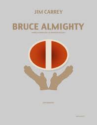 Bruce Almighty Directed By Tom Shadyac Starring Jim Carrey Jennifer Aniston And Morgan Freeman 2003 C Je Jim Carrey Morgan Freeman Alternative Movie Posters