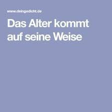 Das Alter Kommt Auf Seine Weise Geburtstagsgedicht Lustige Geburtstagsgedichte Gedichte Zum 70 Geburtstag