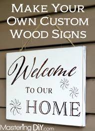 Make Your Own Custom Wood Signs Wooden Signs Diy Custom Wood Signs Custom Wood