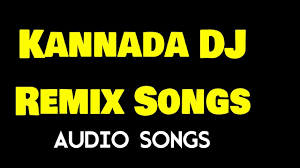 Kannada Dj Remix Songs Kannada Super Hit Dj Remix Hd 720p Hq Audio Songs Youtube