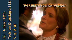 383: Persistence of Vision (VOY 2.08) ⋆ Trek am Dienstag