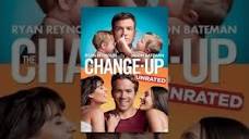 The Change-Up (Unrated) - YouTube