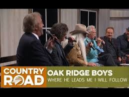 Oak Ridge Boys Sings Where He Leads Me I Will Follow On Country S Family Reunion Youtube Country Family Reunion Thats Not My Family Reunion