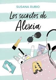 Los Secretos De Alexia Saga Alexia 1 Ebook By Susana Rubio Rakuten Kobo In 2020 Saga Alexia Ebook