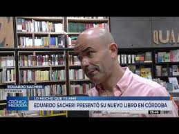 Pero en esta historia en la que casi todo lo que hago lo hago mal, me permito creer que hay una cosa, una sola cosa, que hago bien.» lo mucho que te amé es la nueva novela de eduardo sacheri. Eduardo Sacheri Presenta Su Nuevo Libro Lo Mucho Que Te Ame Youtube