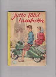 Jutta Fahrt Lambretta Autor Elisabeth Gunther Verlag Neuer Jugendschriften Verlag Hannover 1955 Mit Bildern Jugendbuch Bucher Jugendliche