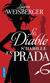 Miranda priestly va en faire voir de toutes les couleurs à son assistante andrea, ce soir sur c8. Le Diable S Habille En Prada Poche Lauren Weisberger Christine Barbaste Achat Livre Ou Ebook Fnac