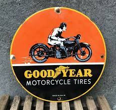 Vintage Goodyear Motorcycle Tires Porcelain Sign Made Usa 36 Harley Indian Advertising Signs Porcelain Signs Motorcycle Tires