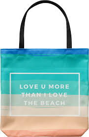 Download Love You More Than I Love The Beach Summer Love Quotes Bag Full Size Png Image Pngkit