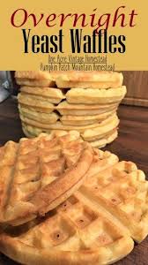 Overnight Yeast Waffles Recipe Recipes With Yeast Yeast Waffle Recipe Waffles