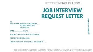 If you send an informational interview request via email, do not include the addressee's contact information at the top of the email. Request Letter For Job Interview Sample Letter Requesting An Interview Youtube