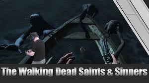 The Walking Dead Saints And Sinners 2 Hours Of Gameplay And Giveaway V Saints And Sinners Gameplay The Walking Dead
