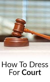 From experience, i can tell you this is a bad idea. What To Wear To The Courtroom Court Dress Code The Importance Of Dressing Well When Meeting A Judge Or Lawyer
