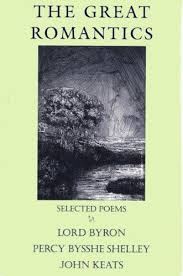 The Great Romantics Selected Poems By Byron Https Www Amazon Com Dp B000oli97q Ref Cm Sw R Pi Dp U X 4o7fdbshn36ze Lord Byron Romantic Poets Greatful