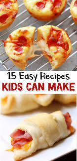 15 Fun Easy Recipes For Kids To Make Clever Diy Ideas Fun Easy Recipes Easy Meals For Kids Kids Cooking Recipes