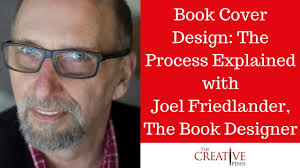 Book Cover Design: The Process Explained With Joel Friedlander