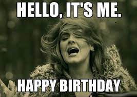 Pin On Birthday Shenanigans Check out our collection of outrageously hilarious memes that broke the internet.