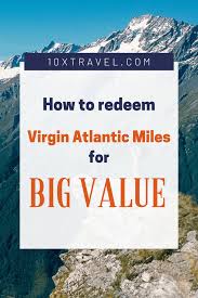 Collect air miles points on your purchases at partners (like shell), and you can the bmo air miles world elite mastercard is the best air miles cards in canada thanks to high air miles earn rates, a great credit card sign up bonus. How To Redeem Virgin Atlantic Miles For Big Value Best Travel Credit Cards Virgin Atlantic Travel Points