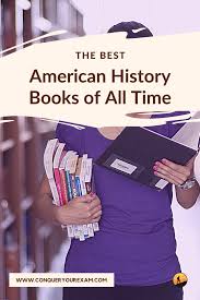 Best history books , microhistory: The Best American History Books Of All Time Of 2021 Conquer Your Exam History Books American History Good American