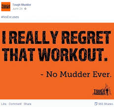 Tough mudder hosts events ranging from 5k to 100 miles, packed with legendary obstacles. Tough Mudder Quotes Quotesgram