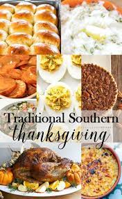 There are no holidays without delicious meals typical of this or that country. Traditional Southern Thanksgiving Menu Thanksgiving Dishes Southern Thanksgiving Southern Thanksgiving Menu