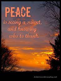 Sunset An Extraordinary Day Sunset Quotes Peace Quotes Inspirational Quotes