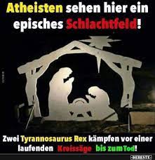 Atheisten Sehen Hier Ein Episches Schlachtfeld Lustige Bilder Spruche Witze Echt Lustig