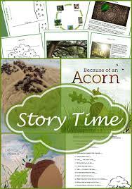 It can also be really enjoyable because these students have the flexibility to learn languages more quickly and are usually. Story Time Because Of An Acorn Crafts And Activities For The Picture Book Story Time Preschool Planning Kids Literacy