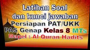 Soal uas al qur'an hadits kelas 8 smp mts semester 1 (ganjil). Latihan Soal Pat Mapel Al Qur An Hadits Dan Kunci Jawaban Kelas 8 Mts Kurikulum 2013 Youtube