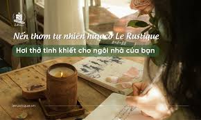 Nến Thơm Tự Nhiên Hữu Cơ Le Rustique: Hơi Thở Tinh Khiết