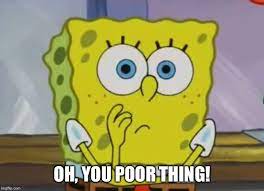 Image Tagged In Dumbfounded Spongebob Imgflip