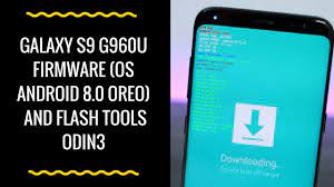 Press power + volume down + home. Galaxy S9 G960u Firmware Os Android 8 0 Oreo And Flash Tools Odin3 Youtube