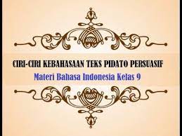 Ciri Kebahasaan Teks Pidato Persuasi Youtube
