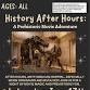 Unearth a Story: History After Hours