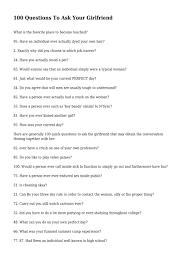 Funny questions to ask your girlfriend and make her laugh like never before girls fall head over heels for a man who never forgets to make her smile ear to ear. 100 Questions To Ask Your Girlfriend By Unbecomingbruis05 Issuu