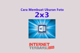 Ukuran foto 3×4 dalam pixel. How To Make 2x3 Photo Size In Word 2007 2010 2016