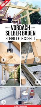 Vordach Aus Holz Und Glas Selber Bauen Vordach Selber Bauen Vordach Holz Vordach