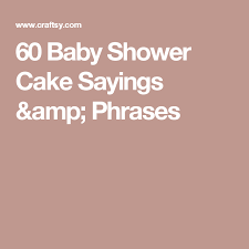 Craftsy Com Express Your Creativity Baby Shower Cake Sayings Baby Shower Cakes Baby Shower