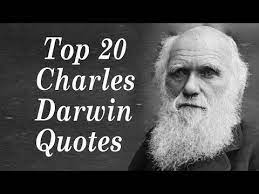 Top 20 Charles Darwin Quotes Author Of The Origin Of Species Youtube