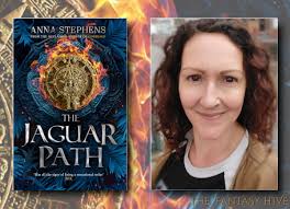 Interview with Anna Stephens (THE JAGUAR PATH)