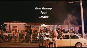 Drake's collab with bad bunny is the first time the two artists have worked. Mia Bad Bunny Ft Drake English Subtitles Lyrics Youtube